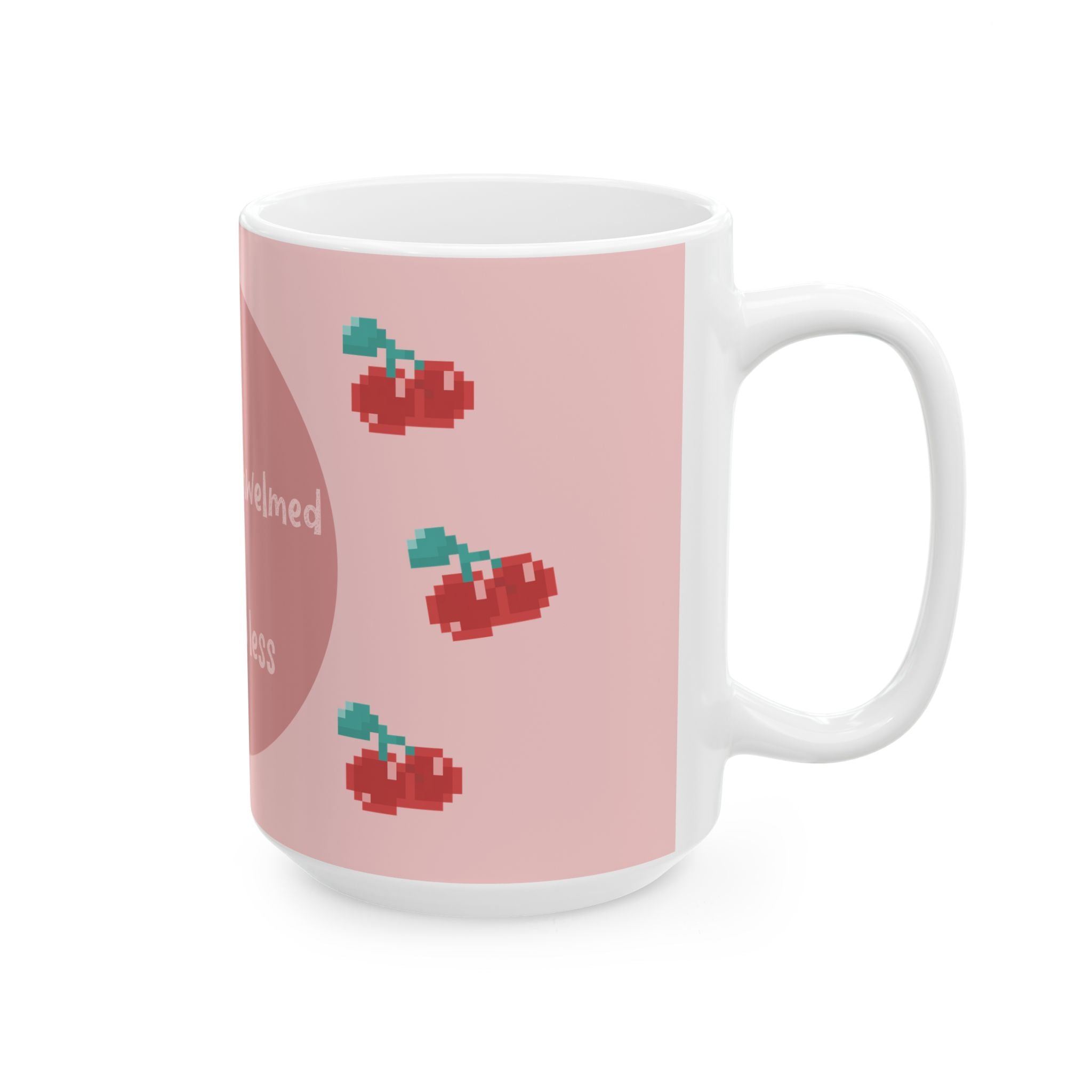 Inspirational Mug — "It's OK to Feel Overwhelmed" Ceramic Coffee Cup
